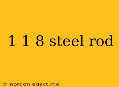1 1 8 steel rod