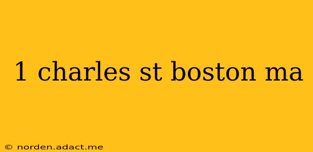 1 charles st boston ma