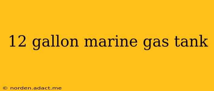 12 gallon marine gas tank