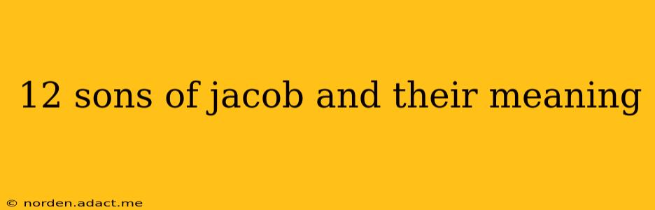 12 sons of jacob and their meaning