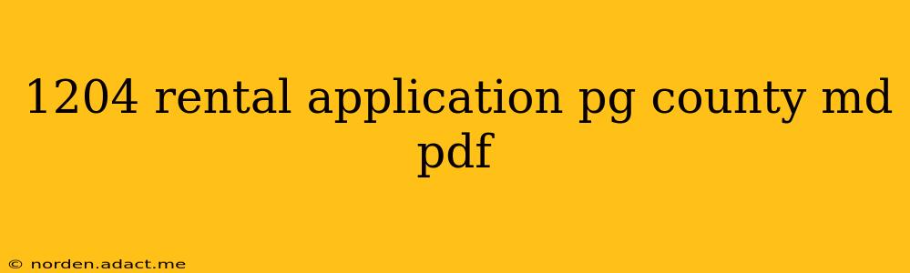 1204 rental application pg county md pdf