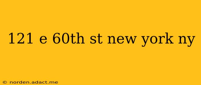121 e 60th st new york ny