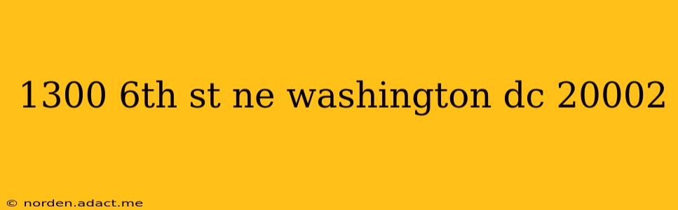 1300 6th st ne washington dc 20002