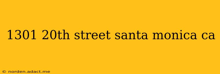 1301 20th street santa monica ca