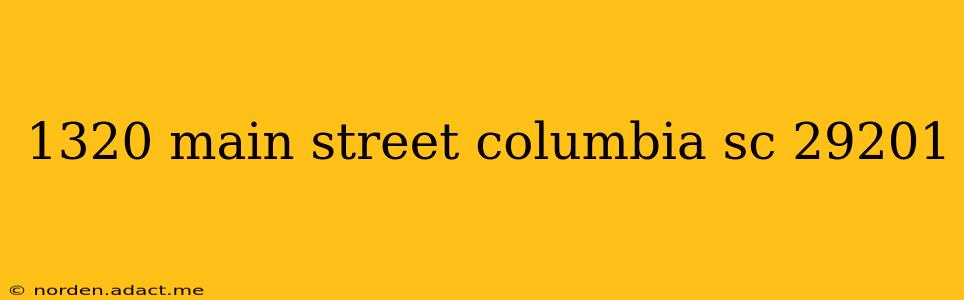 1320 main street columbia sc 29201