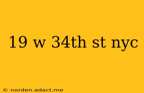 19 w 34th st nyc