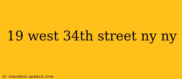 19 west 34th street ny ny