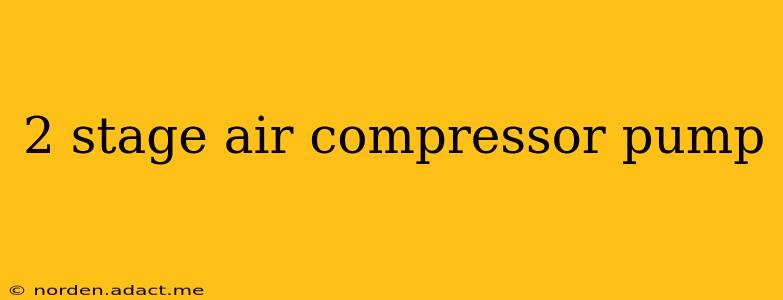 2 stage air compressor pump