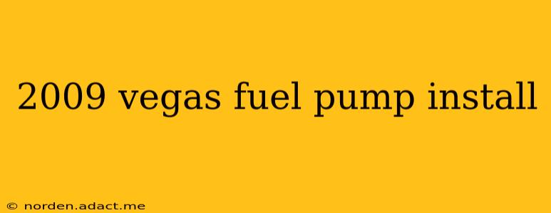 2009 vegas fuel pump install