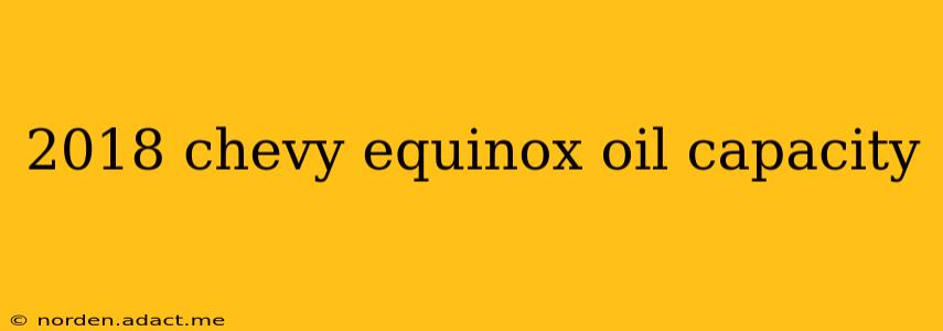 2018 chevy equinox oil capacity