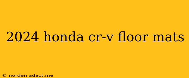 2024 honda cr-v floor mats