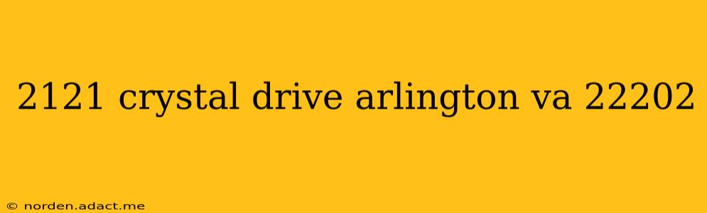 2121 crystal drive arlington va 22202