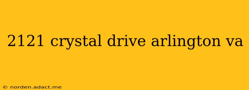 2121 crystal drive arlington va