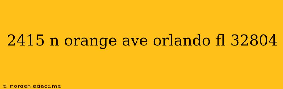 2415 n orange ave orlando fl 32804