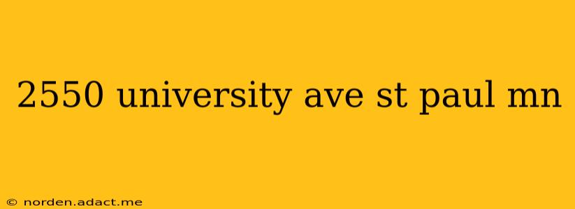 2550 university ave st paul mn
