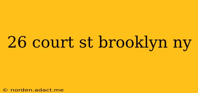 26 court st brooklyn ny