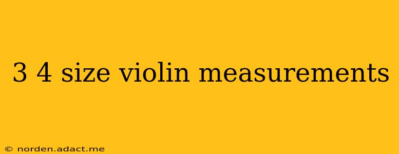 3 4 size violin measurements