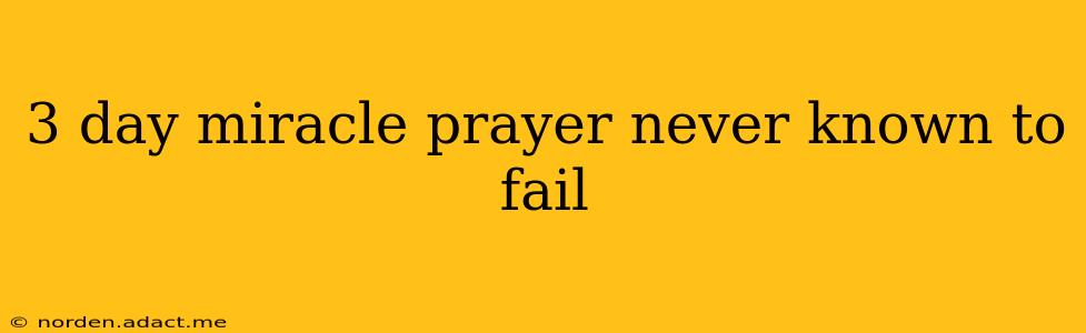 3 day miracle prayer never known to fail