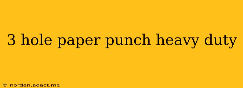 3 hole paper punch heavy duty
