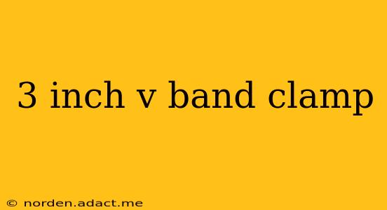 3 inch v band clamp
