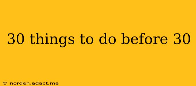 30 things to do before 30