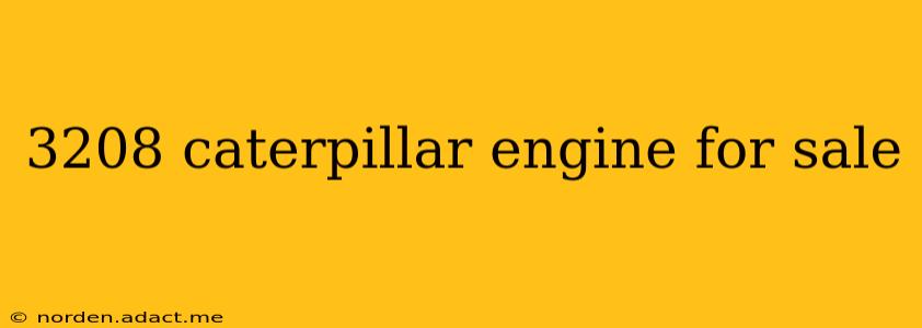 3208 caterpillar engine for sale