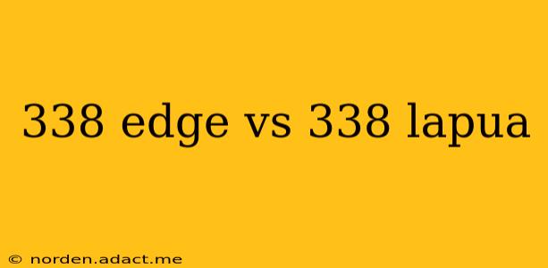338 edge vs 338 lapua