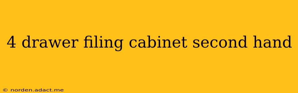 4 drawer filing cabinet second hand