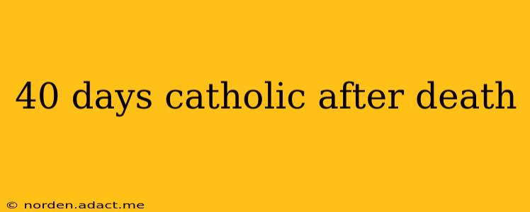 40 days catholic after death