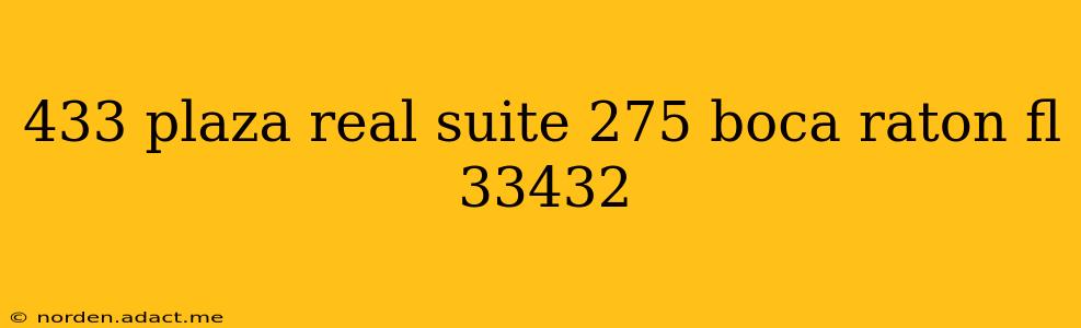433 plaza real suite 275 boca raton fl 33432