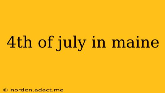 4th of july in maine