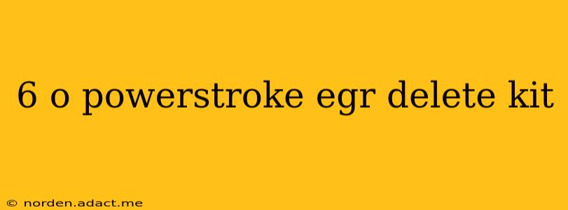 6 o powerstroke egr delete kit