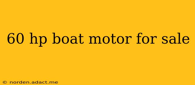 60 hp boat motor for sale