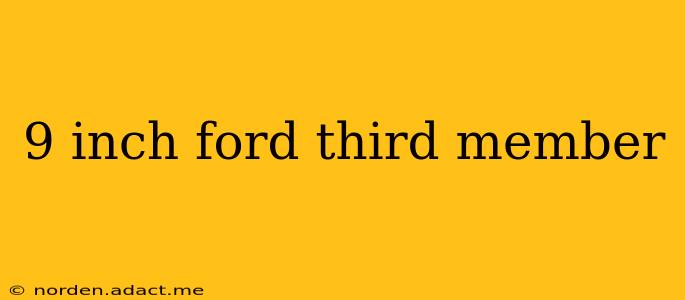 9 inch ford third member