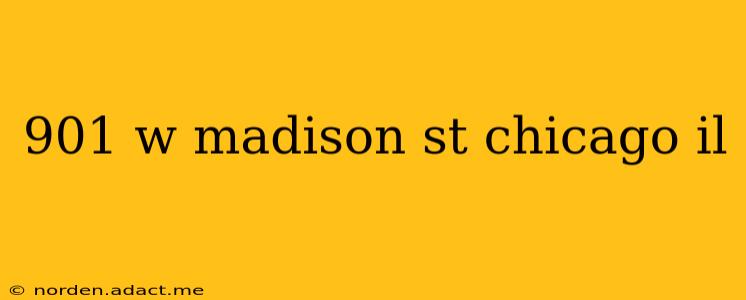 901 w madison st chicago il