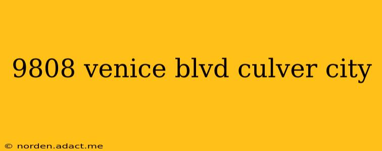 9808 venice blvd culver city