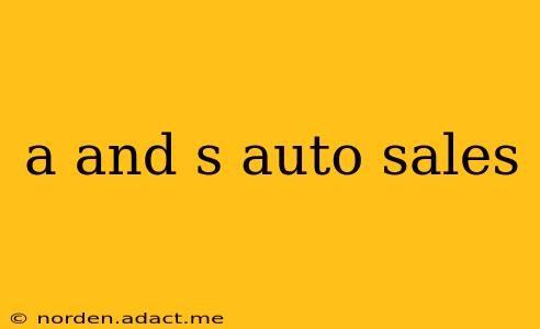 a and s auto sales