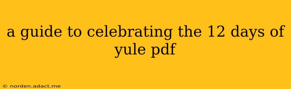 a guide to celebrating the 12 days of yule pdf