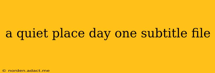a quiet place day one subtitle file