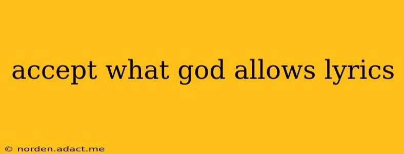 accept what god allows lyrics