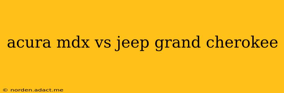 acura mdx vs jeep grand cherokee