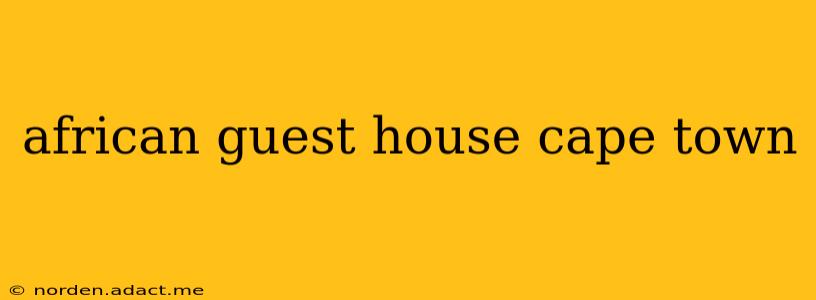 african guest house cape town