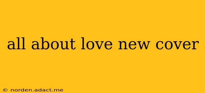 all about love new cover