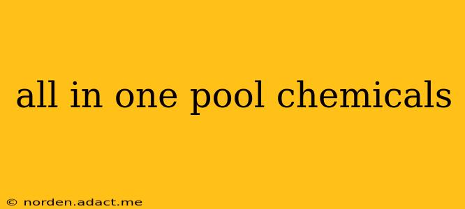 all in one pool chemicals