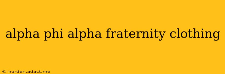 alpha phi alpha fraternity clothing