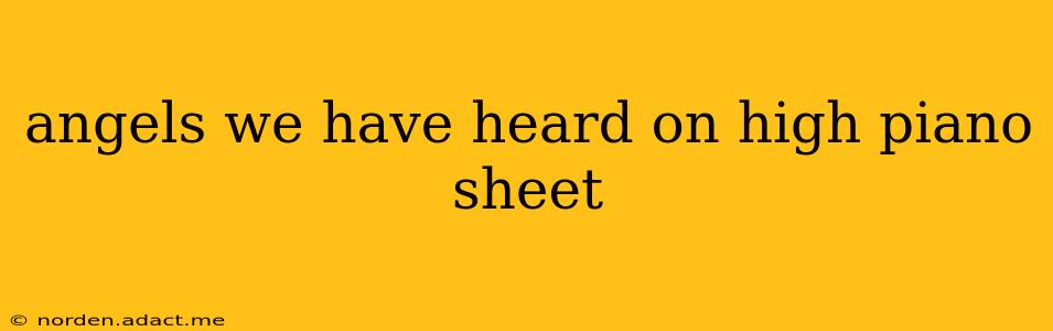 angels we have heard on high piano sheet