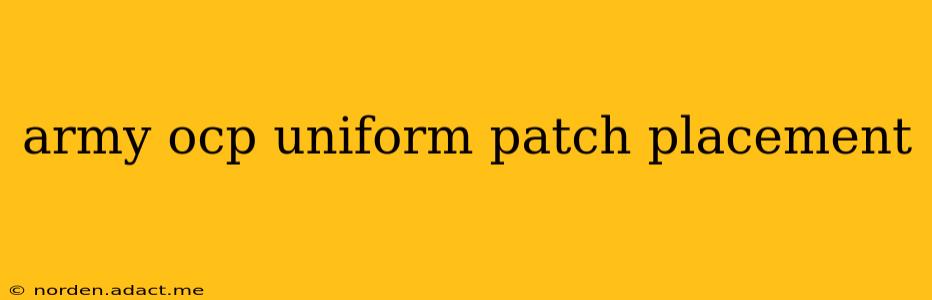 army ocp uniform patch placement