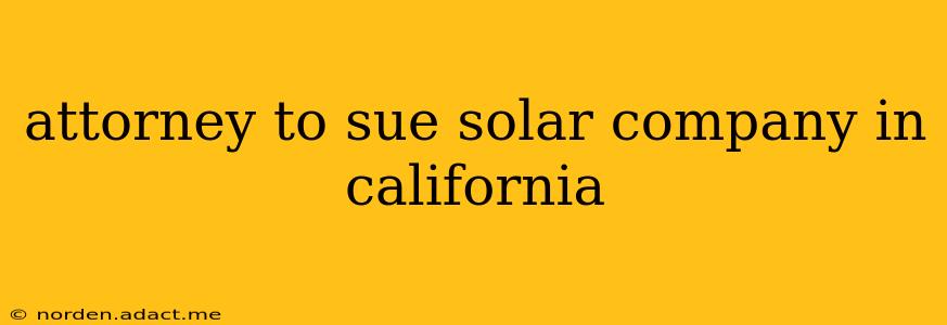 attorney to sue solar company in california