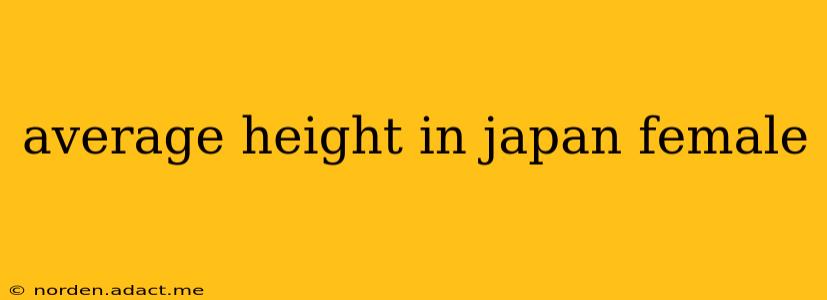 average height in japan female