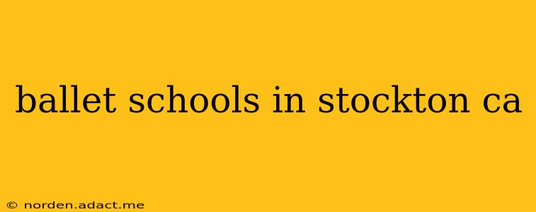 ballet schools in stockton ca